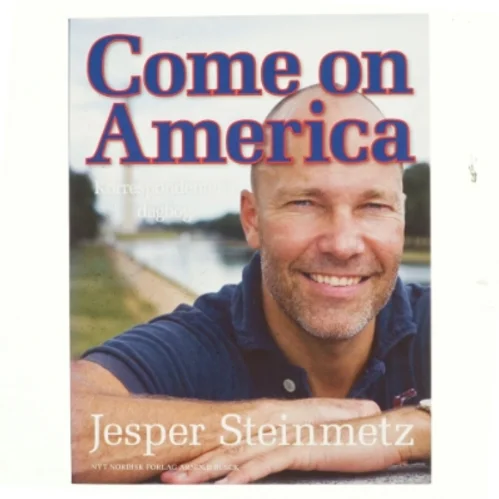 Come on America : korrespondentens dagbog af Jesper Steinmetz (Bog)