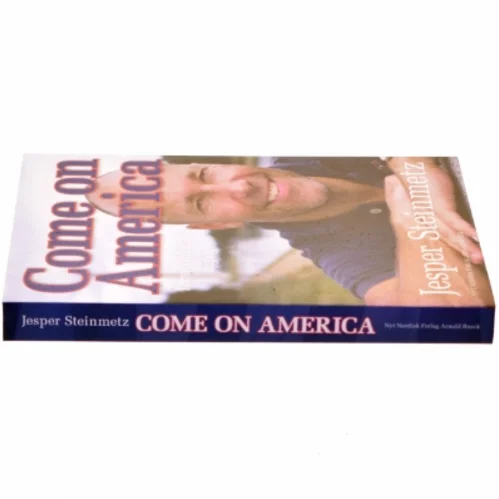 Come on America : korrespondentens dagbog af Jesper Steinmetz (Bog)