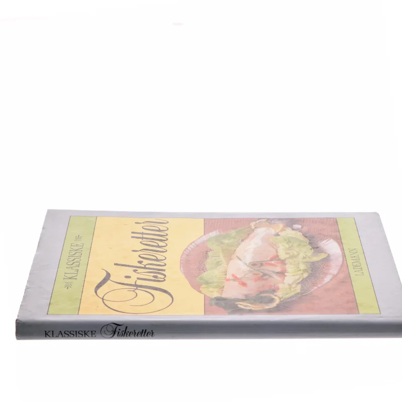 Klassiske Fiskeretter af <Bogens forfattere> (Bog)