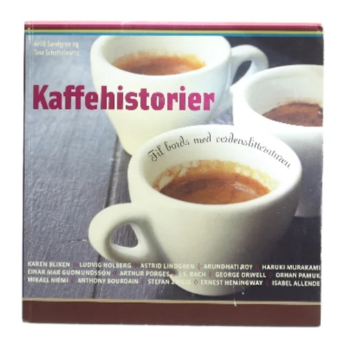 Kaffehistorier : til bords med verdenslitteraturen (Bog)