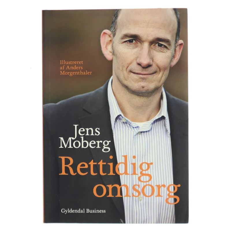Rettidig omsorg af Jens Moberg (Bog)