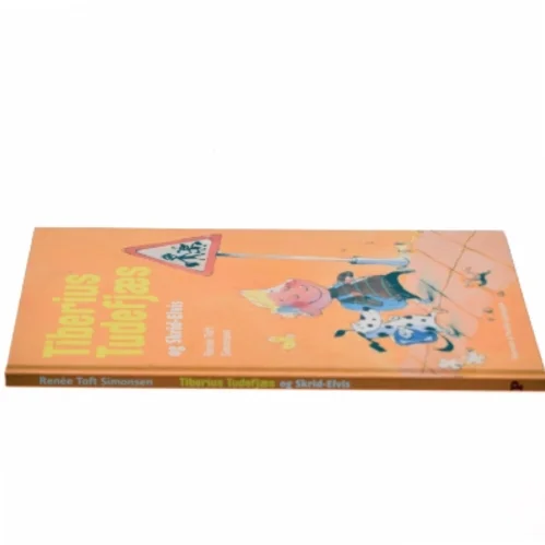 Tiberius Tudsefjæs og Skrid-Elvis børnebog fra Politikens Forlag