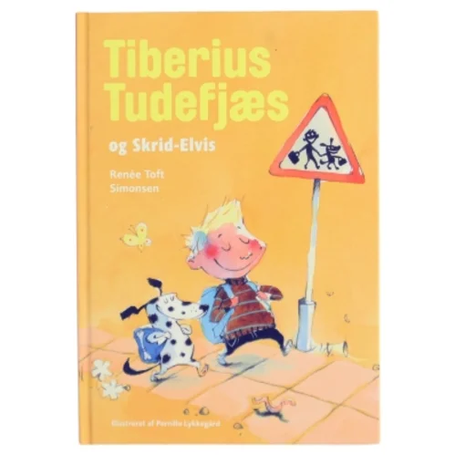 Tiberius Tudsefjæs og Skrid-Elvis børnebog fra Politikens Forlag