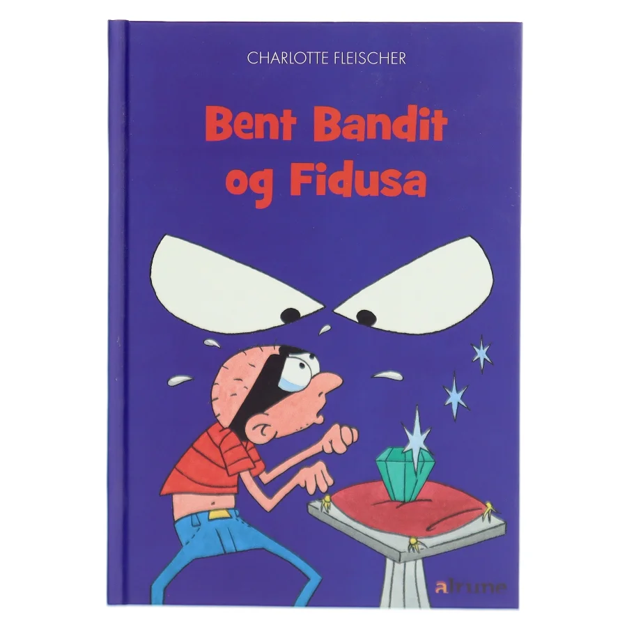 Bent Bandit og Fidusa af Charlotte Fleischer (Bog)