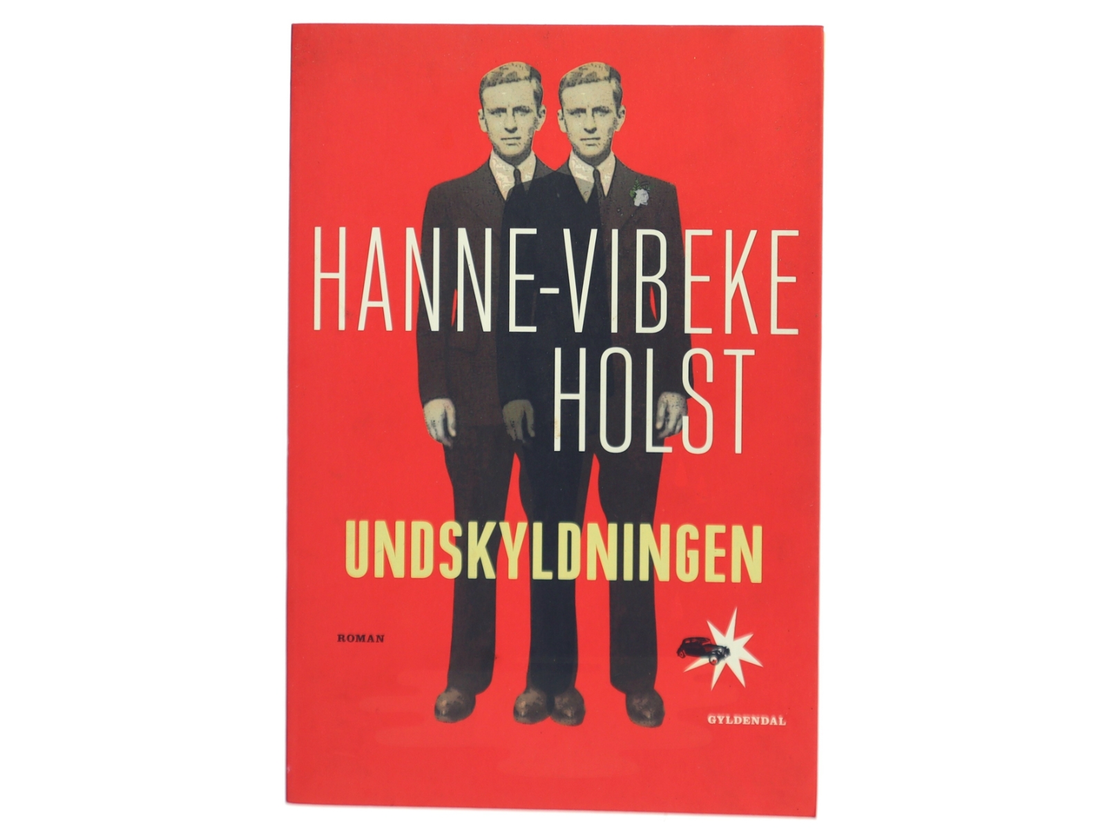 Undskyldningen : roman af Hanne-Vibeke Holst (Bog)