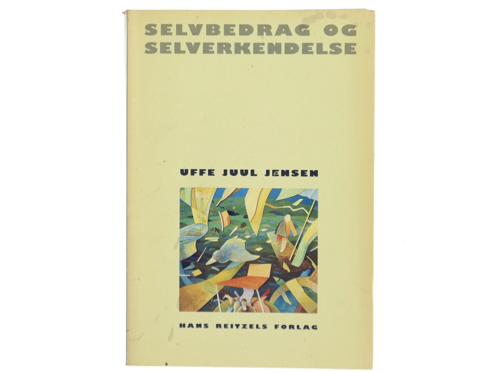 Selvbedrag og Selverkendelse af Uffe Juul Jensen (Bog)
