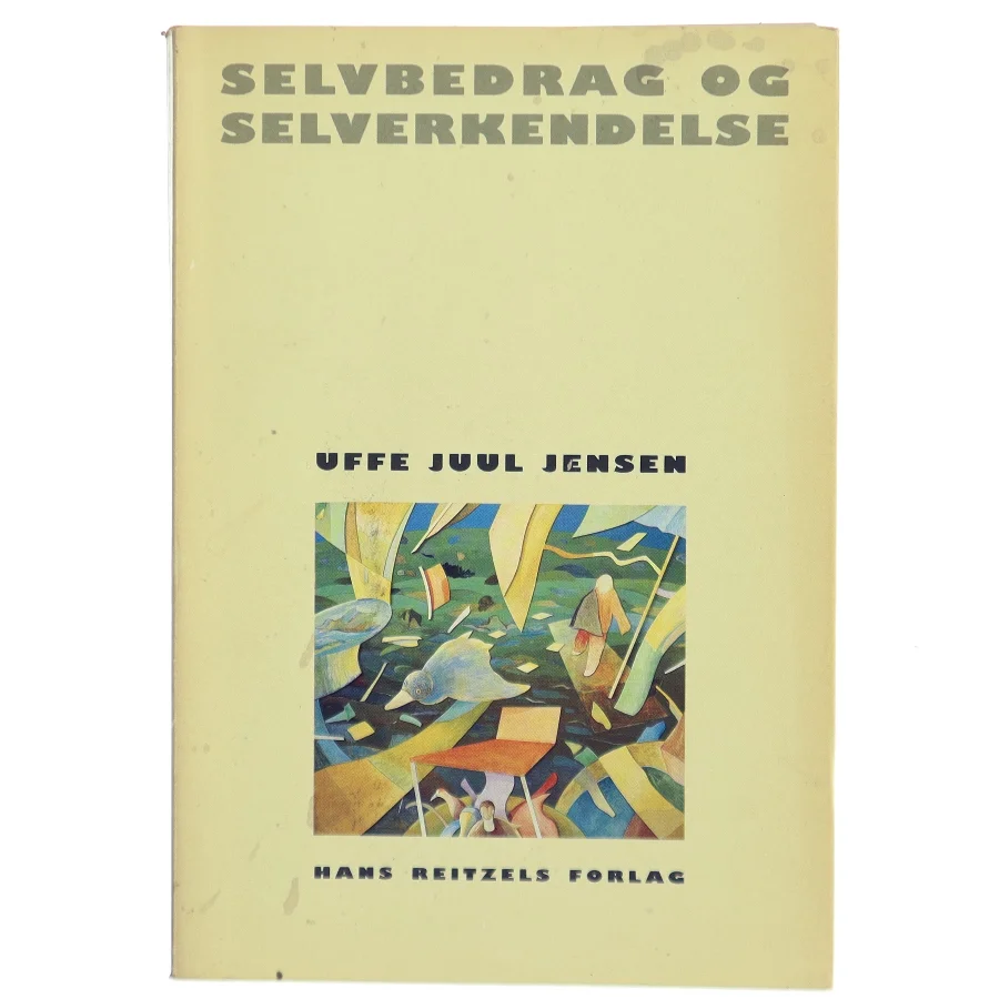 Selvbedrag og Selverkendelse af Uffe Juul Jensen (Bog)