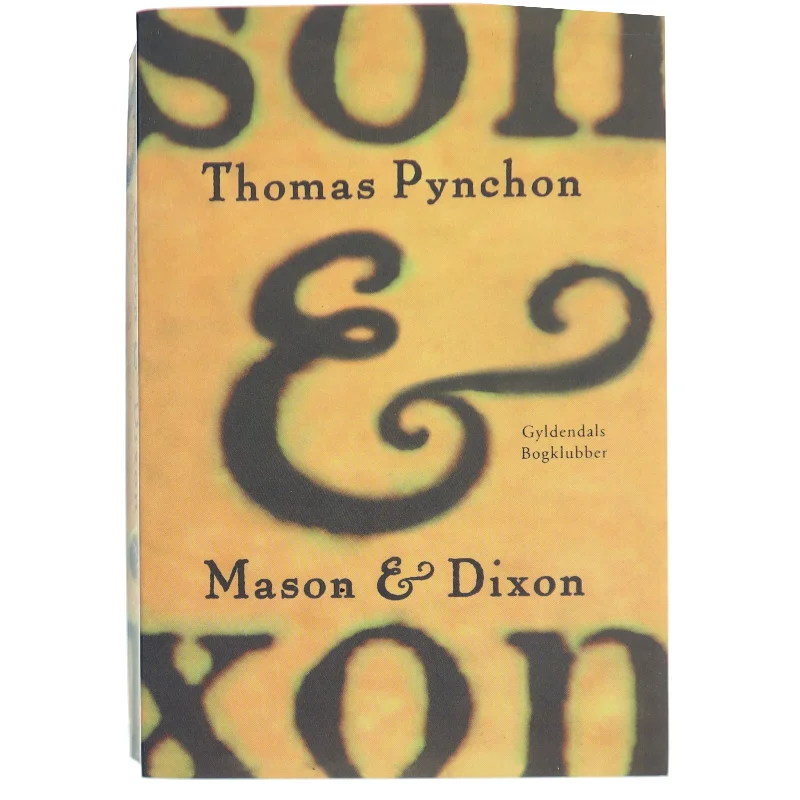 Mason & Dixon af Thomas Pynchon (Bog)
