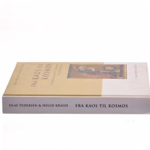 Fra kaos til kosmos : verdensbilledets historie gennem 3000 år (Bog)