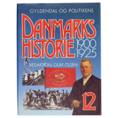 Danmarks historie bind 12 (1900-1925)