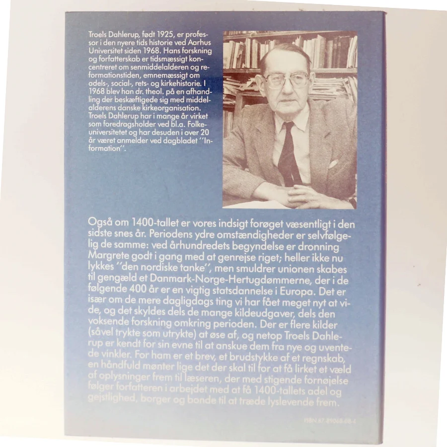 Danmarkshistorie 1400-1500 bog fra Gyldendal og Politikens