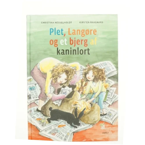 Plet, Langøre og et bjerg af kaninlort af Christina Hesselholdt (Bog)
