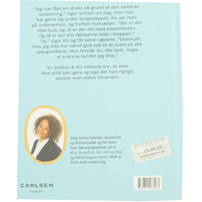 Snitten & Kis - Den hellige vorte og en elendig kop te af Hella Joof (Bog)