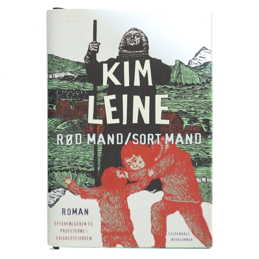 Rød mand - sort mand : roman af Kim Leine (Bog)