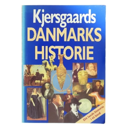 Kjersgaards Danmarkshistorie af Erik Kjersgaard (Bog)