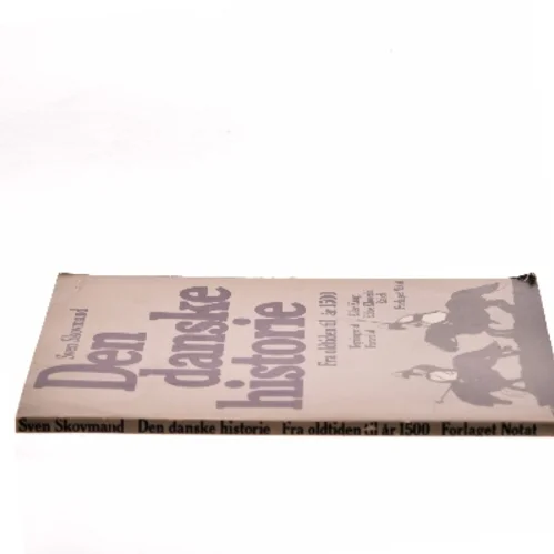 Den danske historie af Sven Skovmand (Bog)