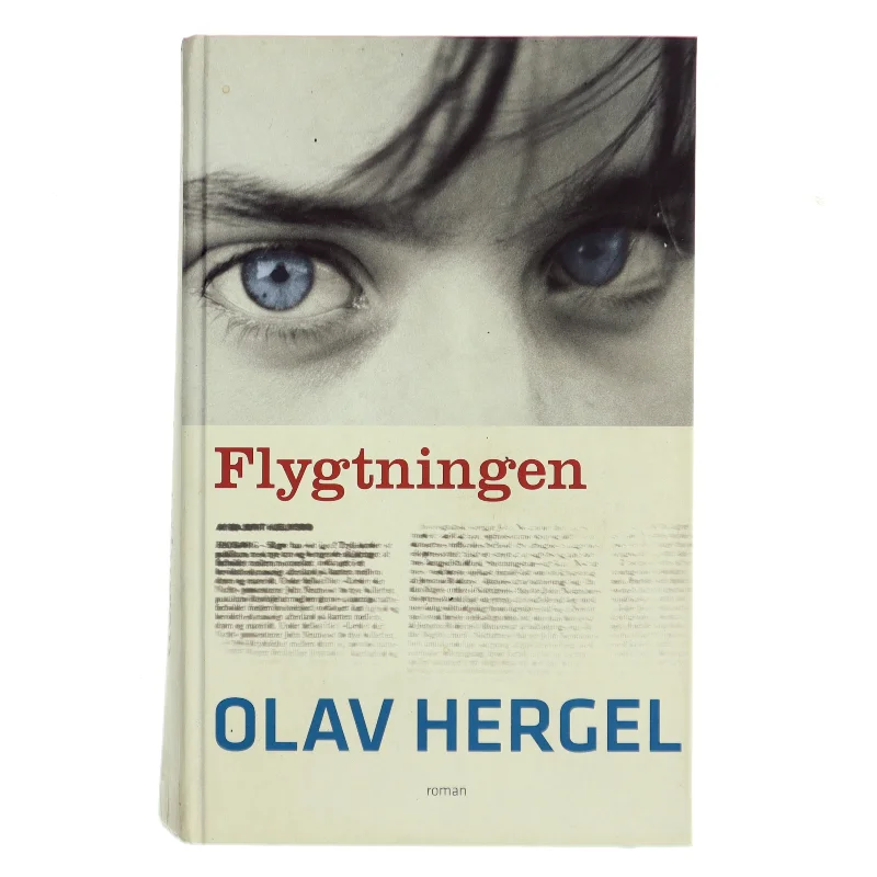 Flygtningen : roman af Olav Hergel (Bog)