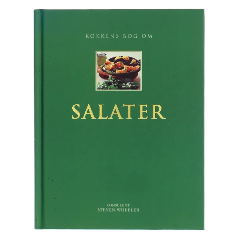 Sæsonens bedste salater : 200 lækre opskrifter på salater : alt er klart vist trin for trin af Steven Wheeler (Bog)