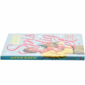 Spis dig let : sunde vaner der holder af Anne W. Ravn (Bog)