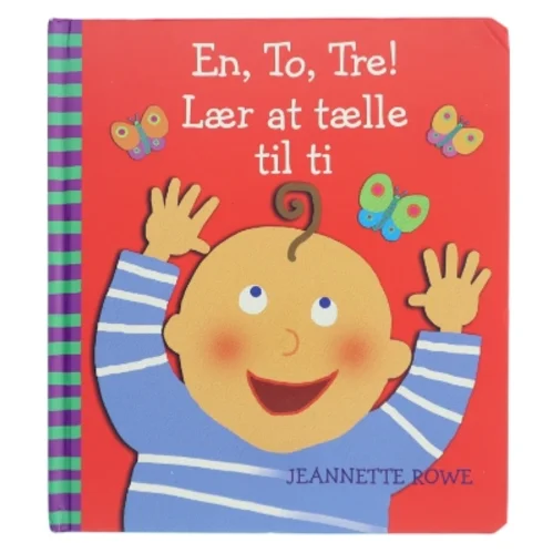 En, to, tre! - lær at tælle til ti af Jeannette Rowe (Bog)