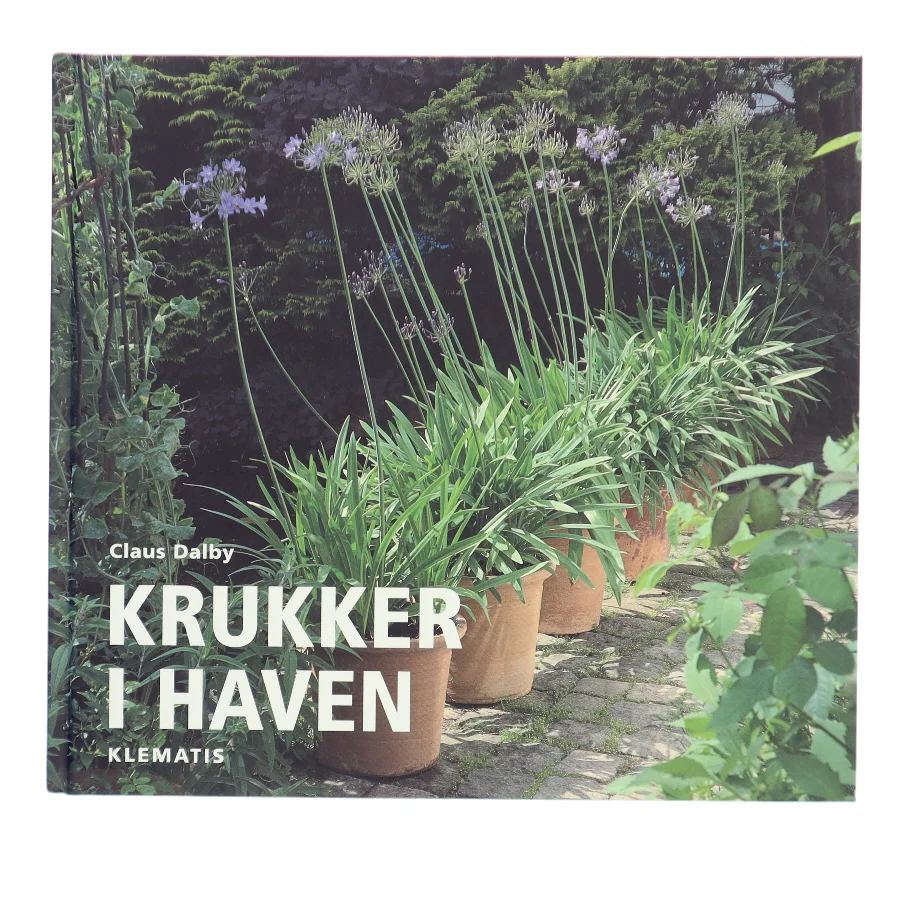 Krukker i haven af Claus Dalby (Bog)