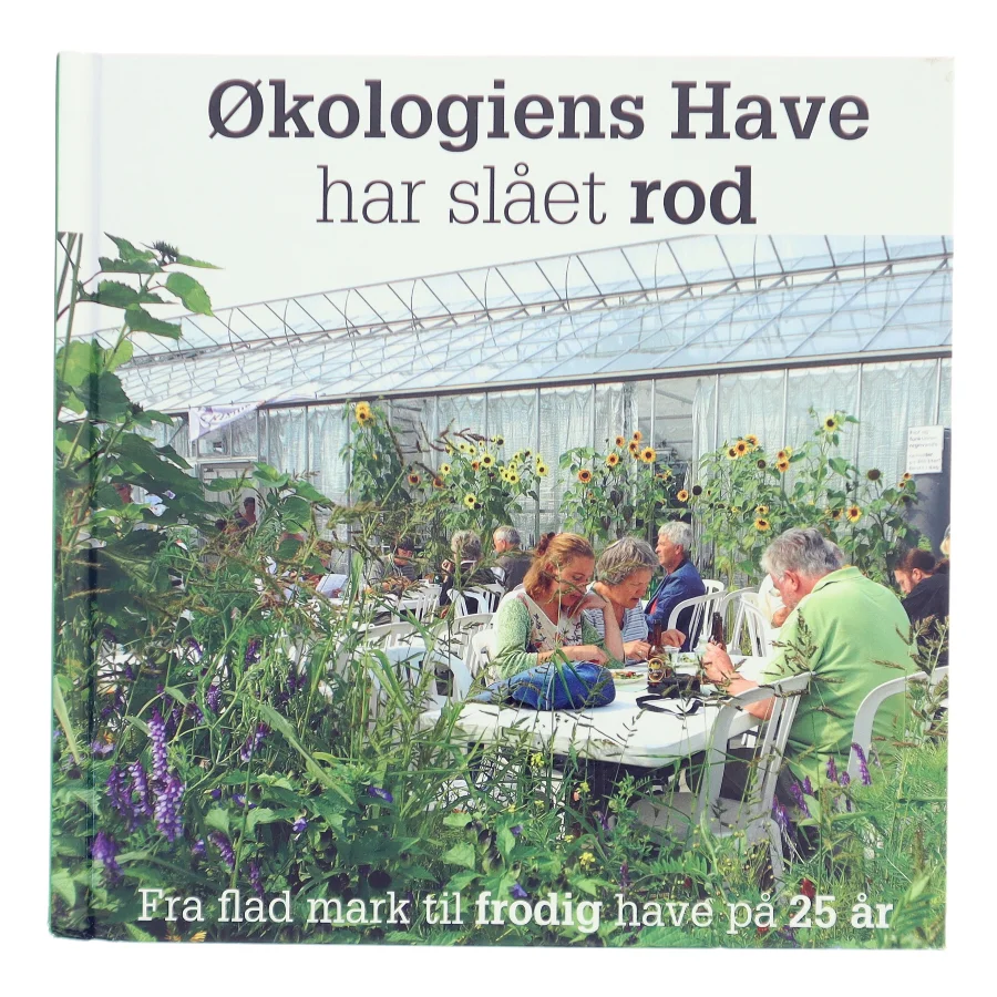 Økologiens Have har slået rod (Bog)