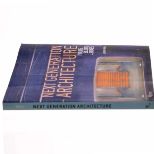 Next generation architecture : folds, blobs, and boxes af Joseph Rosa (Bog)