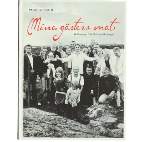Mina gästers mat af Paolo Roberto, Ellen Roberto (Bog)