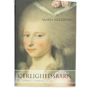 Kærlighedsbarn af Maria Helleberg (Bog)