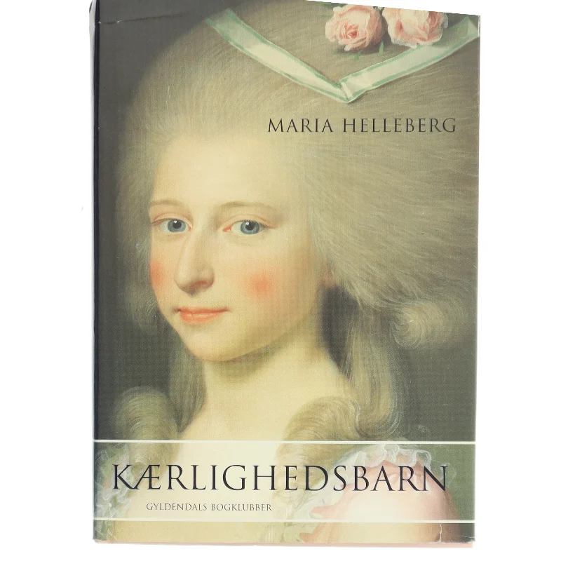 Kærlighedsbarn af Maria Helleberg (Bog)