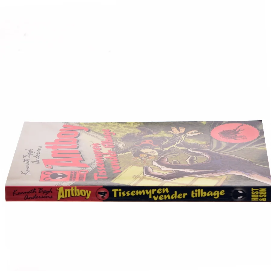 Kenneth Bøgh Andersens Antboy - Tissemyren vender tilbage af Kenneth Bøgh Andersen (Bog)