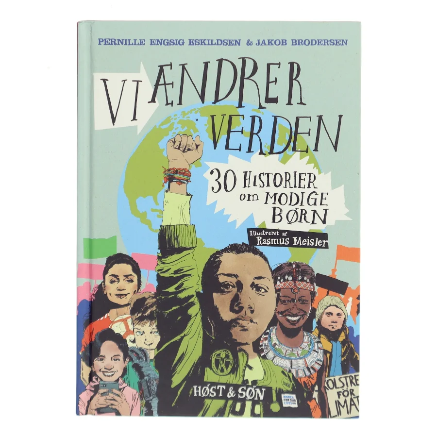 Vi ændrer verden : 30 historier om modige børn af Jakob Brodersen (Bog)