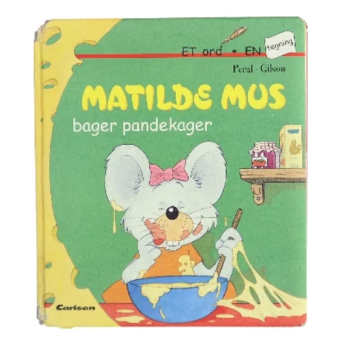 Matilde Mus bager pandekager (Bog)