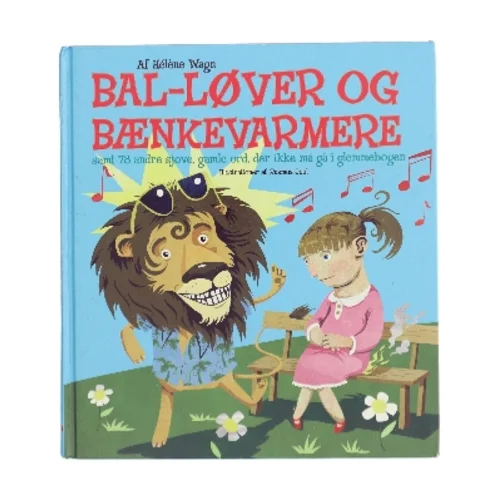 Bal-løver og bænkevarmere af Hélène Wagn (Bog)