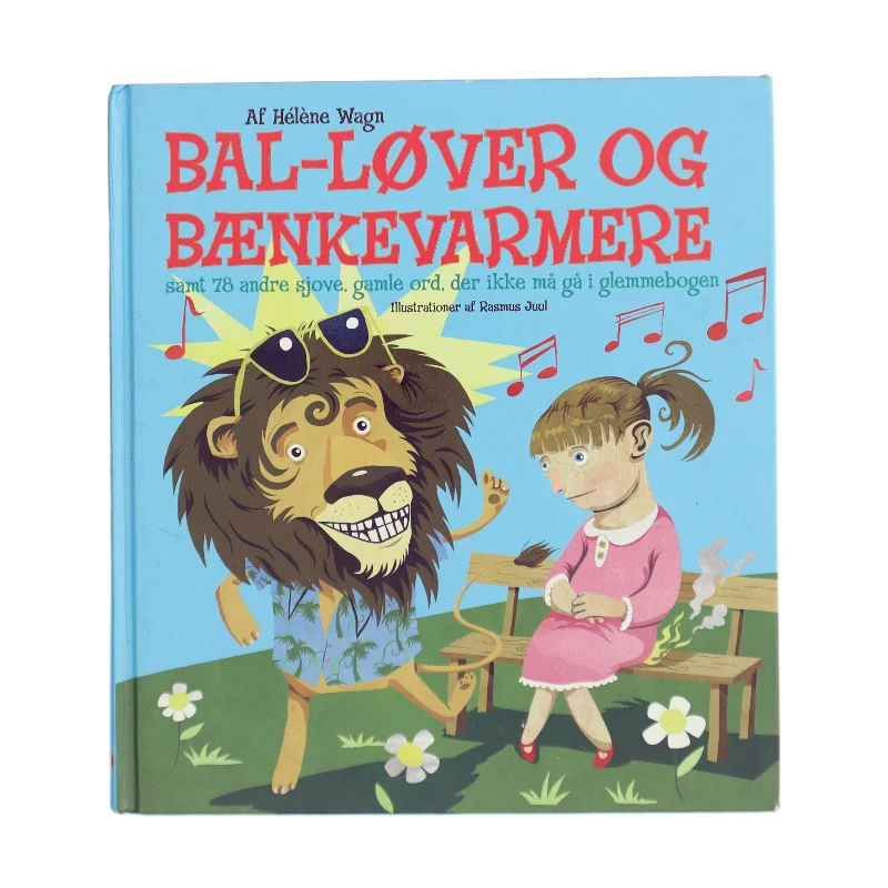 Bal-løver og bænkevarmere af Hélène Wagn (Bog)