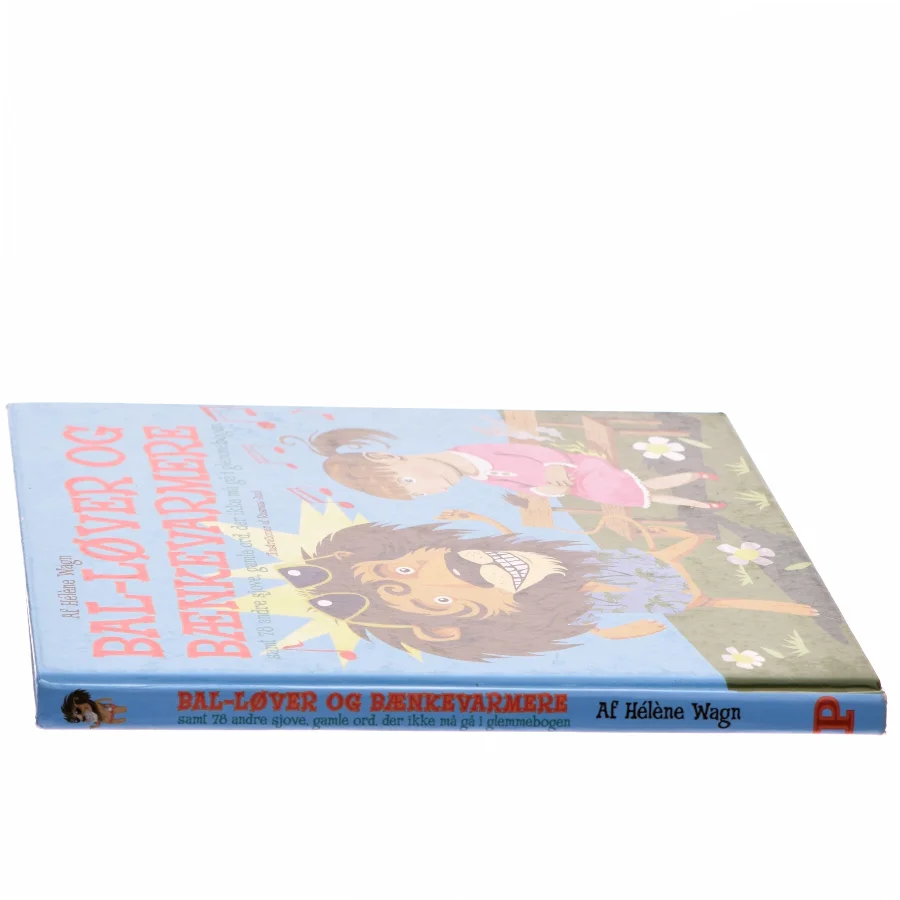 Bal-løver og bænkevarmere af Hélène Wagn (Bog)