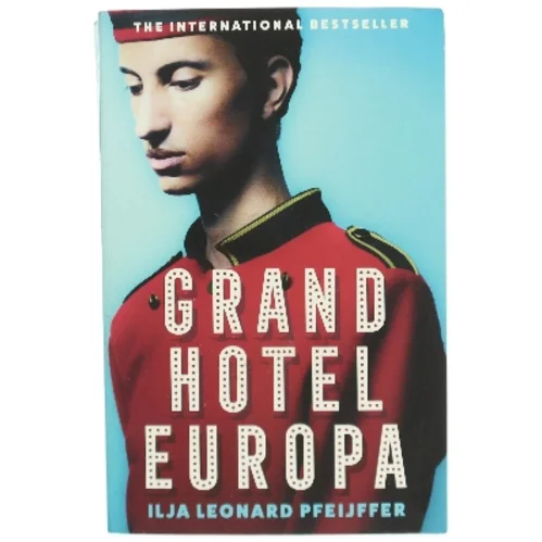 Grand Hotel Europa af Ilja Leonard Pfeijffer (Bog)
