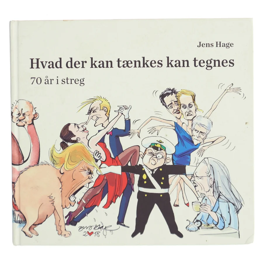 Hvad der kan tænkes kan tegnes : 70 år i streg af Jens Hage (Bog)