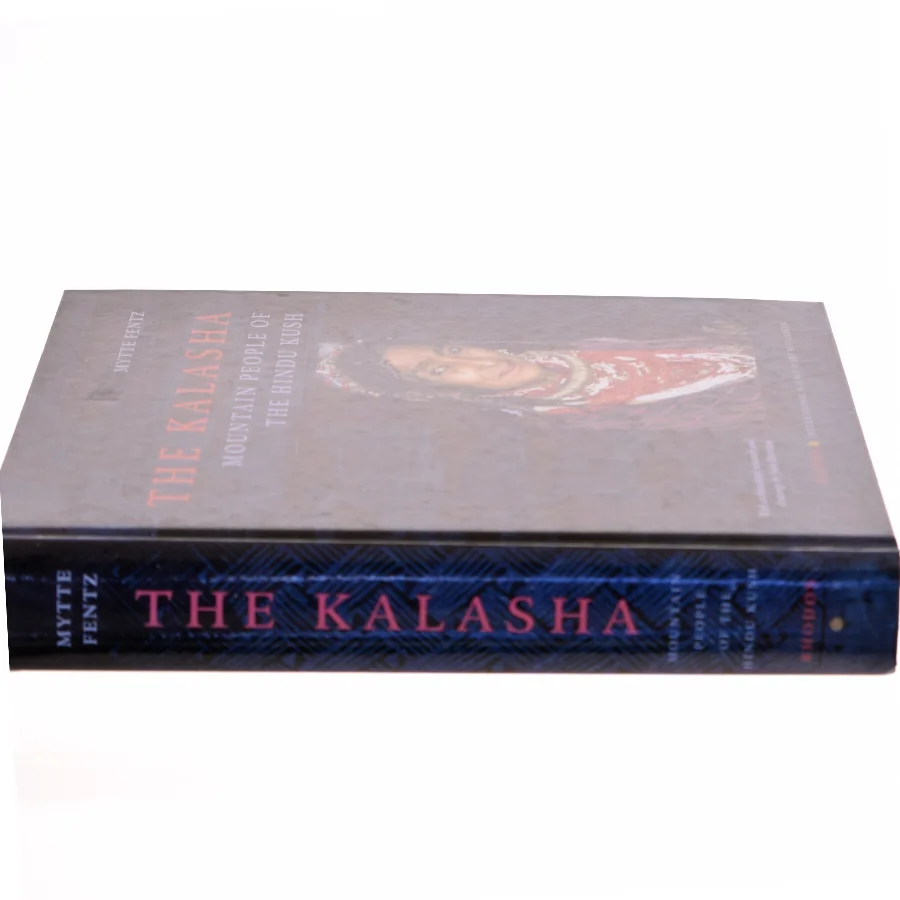 The Kalasha : mountain people of the Hindu Kush af Mytte Fentz (Bog)