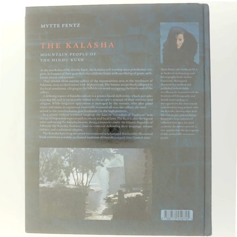 The Kalasha : mountain people of the Hindu Kush af Mytte Fentz (Bog)