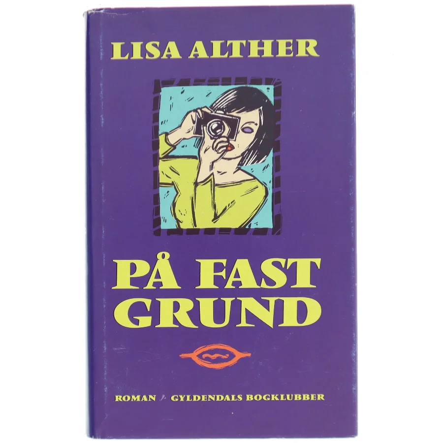 Roman 'På Fast Grund' af Lisa Alther