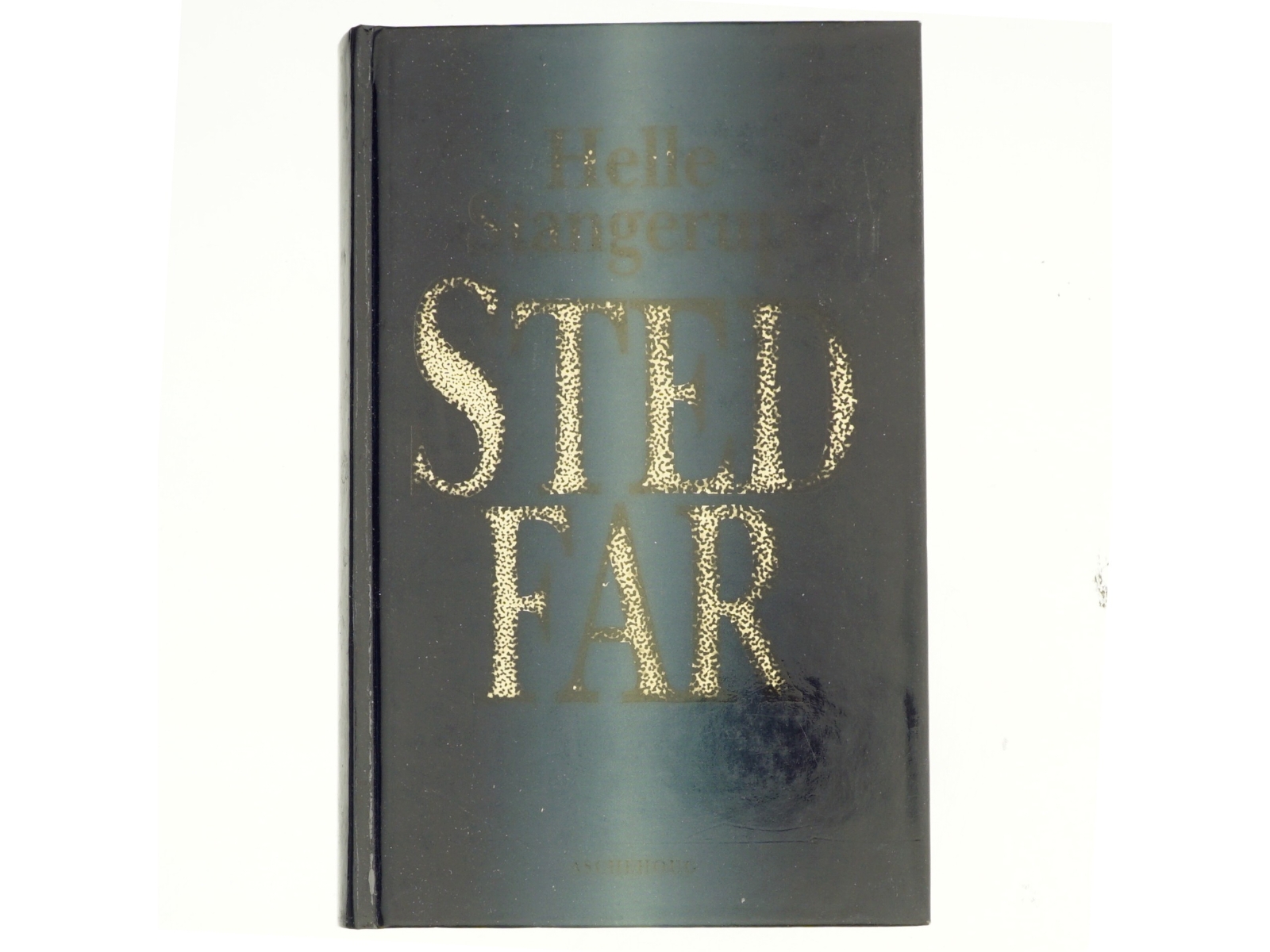 Stedfar af Helle Stangerup (Bog)