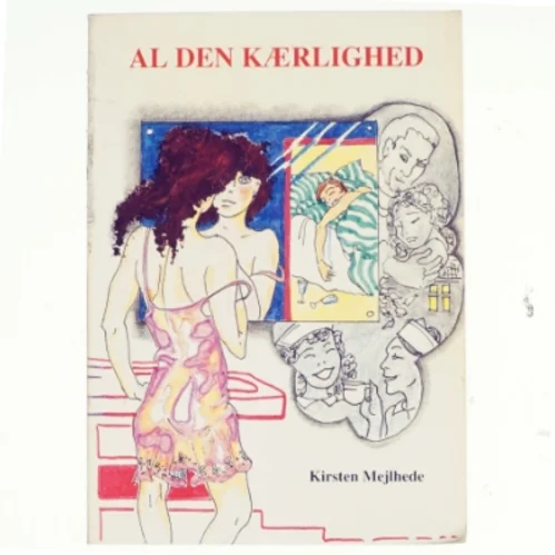 Al den kærlighed af Kirsten Mejlhede Krog (Bog)