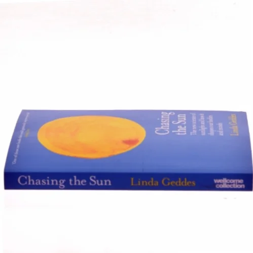 Chasing the Sun af Linda Geddes (Bog)