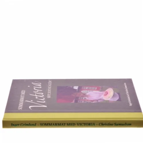 Sommarmat med Victoria: Sött, Sunt och Grönt af Inger Grimlund (Bog)