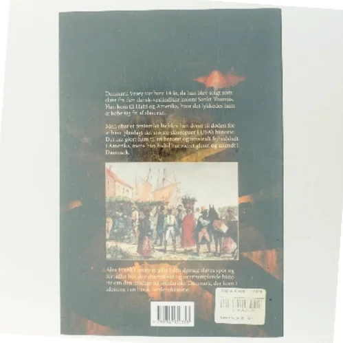 Legenden om Denmark : den danske slave der ændrede USA's historie af Alex Frank Larsen (f. 1946) (Bog)