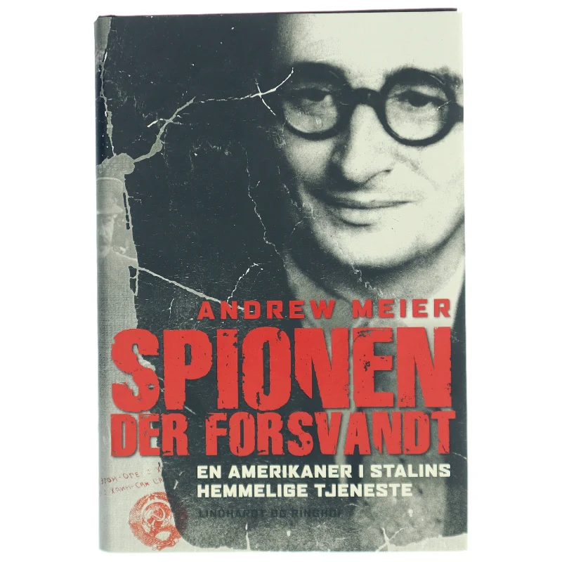 Spionen der forsvandt : en amerikaner i Stalins hemmelige tjeneste af Andrew Meier (Bog)