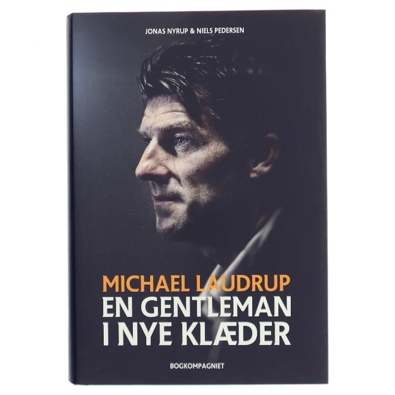 Michael Laudrup - en gentleman i nye klæder af Jonas Nyrup (Bog)