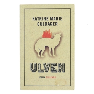 Ulven af Katrine Marie Guldager (Bog)