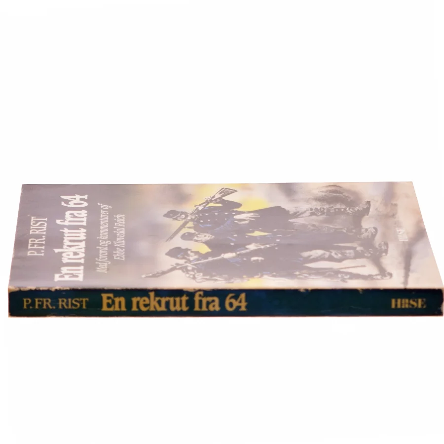 En rekrut fra 64 af P. Fr. Rist (Bog)